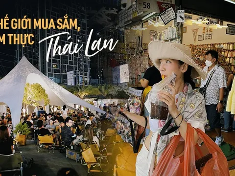 Lưu ngay 3 khu mua sắm, ăn uống giá rẻ để trải nghiệm "đặc sản" chợ Thái Lan khi đến du lịch