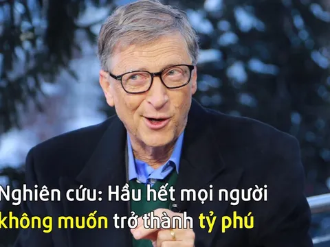 Nghiên cứu mới cho thấy, hầu hết mọi người không muốn trở thành tỷ phú: Tiền bạc có quan trọng như bạn nghĩ?
