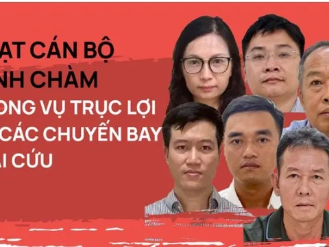 Loạt cán bộ 'dính chàm' trong vụ trục lợi từ các chuyến bay giải cứu
