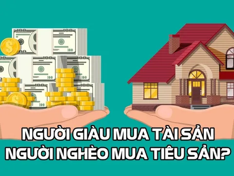 Đa số chúng ta đốt tiền vào tiêu sản, trong khi người giàu chỉ mua tài sản: 3 nguyên tắc cơ bản để hướng tới cuộc sống chất lượng cao