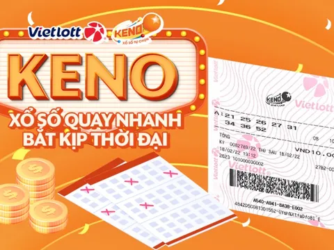 Keno - Xổ số quay nhanh bắt kịp thời đại