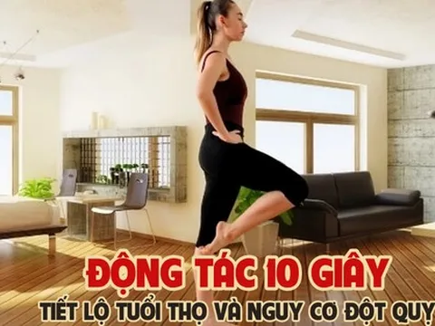 1 động tác chỉ tốn 10 giây nhưng có thể tiết lộ tuổi thọ và nguy cơ đột quỵ của mỗi người