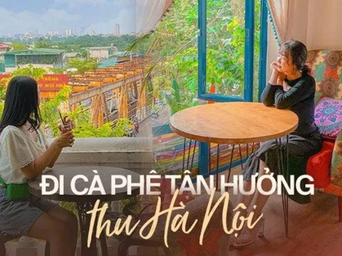 La cà tại 3 quán cà phê trên cao view đẹp để tận hưởng mùa thu Hà Nội