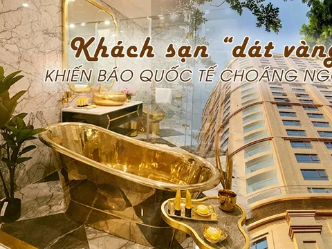 Báo quốc tế thể hiện sự ngạc nhiên khi thấy khách sạn “lấp lánh ánh vàng” giữa Hà Nội