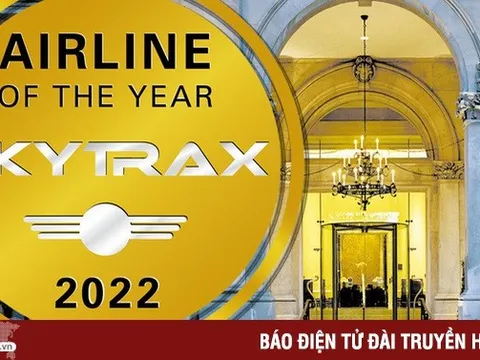 Những hãng hàng không tốt nhất thế giới năm 2022
