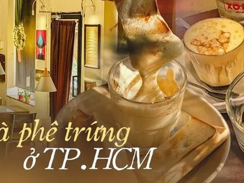 Muốn thử cà phê trứng nhưng chưa có dịp đến Hà Nội thì ghé ngay 4 quán này tại TP.HCM