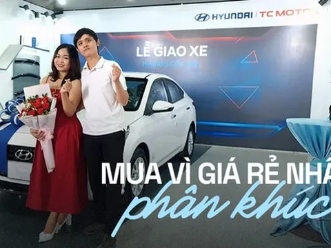 Chủ xe Hyundai Accent: ‘Mua vì giá rẻ nhất phân khúc'