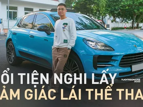 Chủ xe Porsche Macan: ‘Đánh đổi tiện nghi lấy cảm giác lái thể thao’