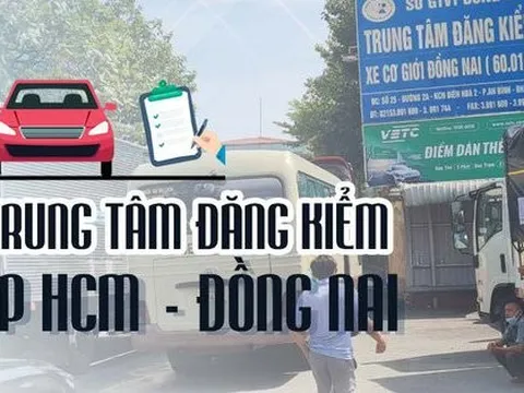[Infographic] Toàn cảnh trung tâm đăng kiểm ở TP HCM, Bình Dương, Đồng Nai sau biến cố