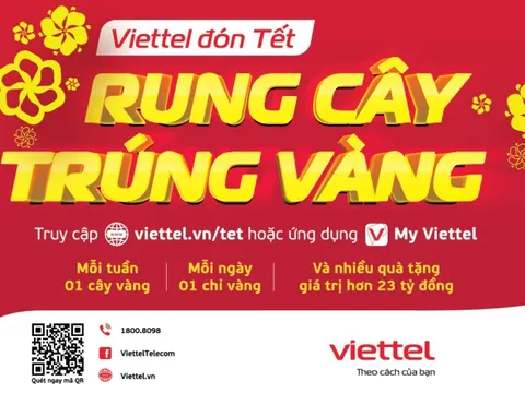 Viettel tặng khách hàng mỗi ngày 1 chỉ vàng, mỗi tuần 1 cây vàng nhân dịp Tết Nguyên đán