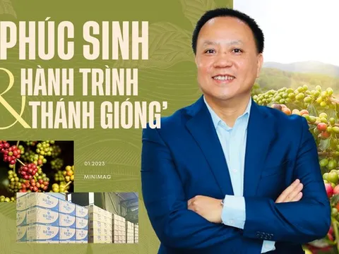 Phúc Sinh và hành trình ‘Thánh Gióng’: Từ nhà xuất khẩu trà – cà phê Việt Nam thành nhà buôn lớn của thế giới