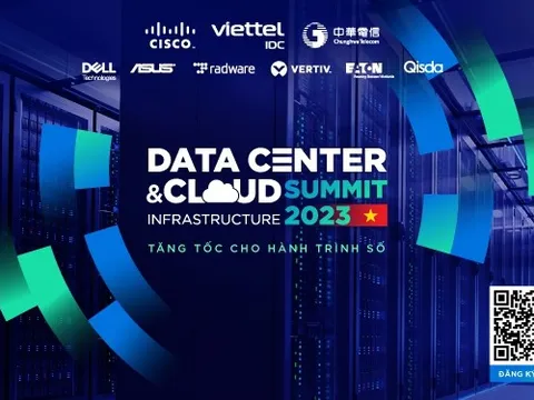Mở đăng ký Hội nghị Data Center & Cloud Infrastructure Summit 2023