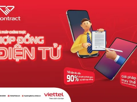 Tiết kiệm 90% chi phí và thời gian ký kết hợp đồng nhờ vContract của Viettel