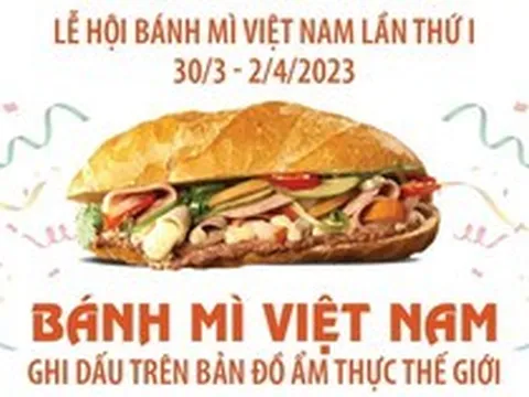 Bánh mì Việt Nam ghi dấu trên bản đồ ẩm thực thế giới