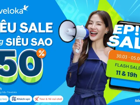 Traveloka EPIC Sale: Thỏa mãn "cơn khát" của du khách dịp lễ 30/4-1/5