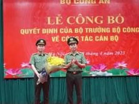 Bổ nhiệm tân Cục trưởng, Giám đốc Công an tỉnh