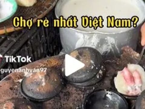 Thực hư khu chợ rẻ nhất Việt Nam gây sốt trên TikTok: Cầm 34.000 đồng “ăn sập” chợ, toàn đặc sản địa phương nhưng chỉ 3.000 – 5.000 đồng/suất?