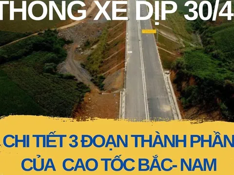 Tài xế nên biết điều này khi đi trên 3 cao tốc của dự án Bắc-Nam thông xe dịp 30/4