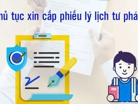 Ngăn tình trạng yêu cầu nộp phiếu lý lịch tư pháp sai quy định