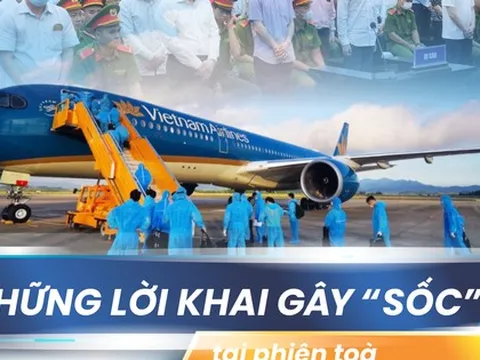 Những lời khai gây “sốc” tại phiên toà “Chuyến bay giải cứu”