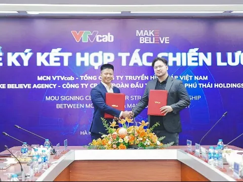 Đón sóng truyền thông và thương mại điện tử, MCN VTVcab bắt tay Make Believe Agency