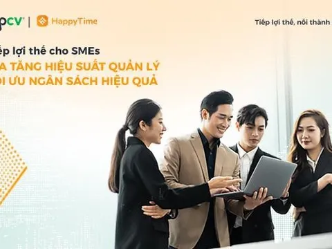 Tiếp lợi thế cho SMEs: Gia tăng hiệu suất quản lý - Tối ưu ngân sách hiệu quả