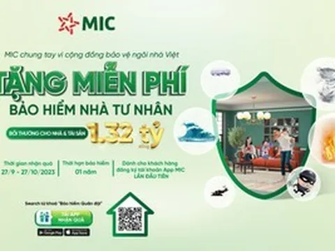 MIC Tặng miễn phí bảo hiểm nhà tư nhân giá trị 1,32 tỷ đồng