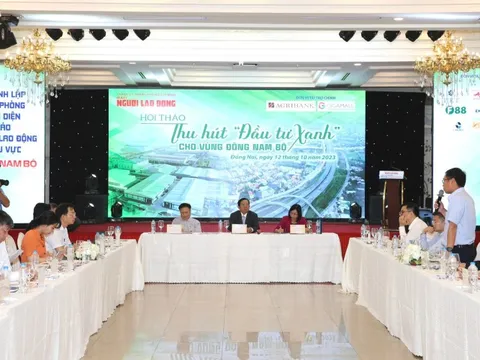 Hội thảo "Thu hút đầu tư xanh cho vùng Đông Nam Bộ": Còn nhiều rào cản về thu đầu tư xanh