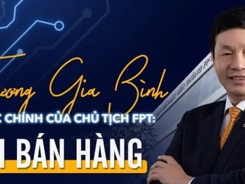 Việc chính của Chủ tịch FPT Trương Gia Bình: Đi bán hàng