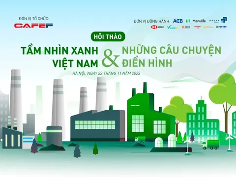 Sắp diễn ra Hội thảo “Tầm nhìn Xanh Việt Nam và những câu chuyện điển hình”