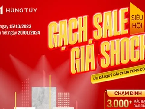 Siêu hội "Gạch sale - Giá shock" tại showroom Hùng Túy