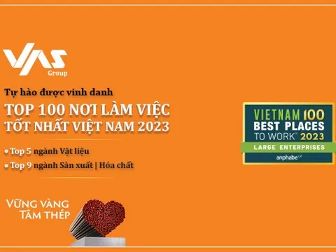 Đặt nhân sự làm trọng tâm,Tập đoàn VAS vào Top 100 Nơi làm việc tốt nhất Việt Nam