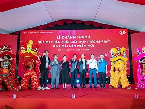 Cửa thép Trường Phát: Khánh thành nhà máy và ra mắt sản phẩm mới