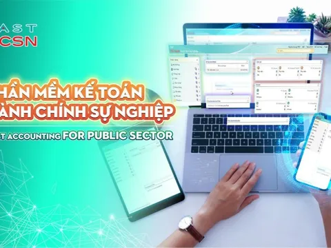 Phần mềm kế toán hành chính sự nghiệp triển vọng: Fast Accounting For Public Sector