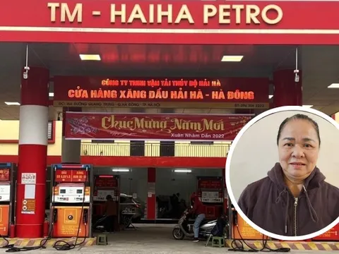 Những sai phạm khiến 'bà trùm xăng dầu' - Chủ tịch Công ty Hải Hà Trần Tuyết Mai bị bắt