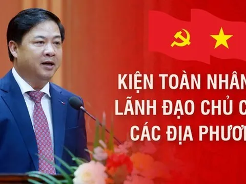 Kiện toàn nhân sự lãnh đạo chủ chốt các địa phương