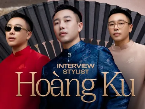Hoàng Ku: "Stylist cần học cách cân bằng giữa thẩm mỹ của mình, của nghệ sĩ, của fan và cả anti-fan"