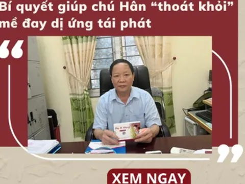 Bí quyết giúp chú Hân “thoát khỏi” mề đay dị ứng tái phát
