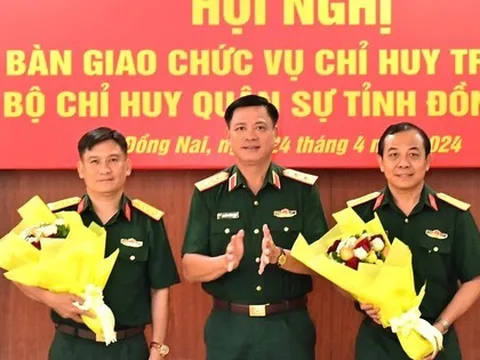 Điều động, bổ nhiệm Phó Tư lệnh, Tham mưu trưởng; Chỉ huy Trưởng Bộ Chỉ huy quân sự tỉnh