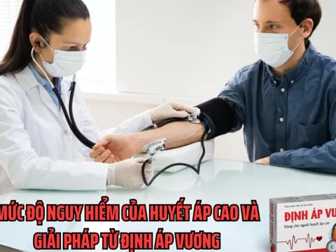 Mức độ nguy hiểm của huyết áp cao và giải pháp ổn định từ Định Áp Vương